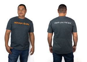 Wham Bam T-Shirt